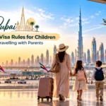 UAE Visa Rules for Children Travelling with Parents